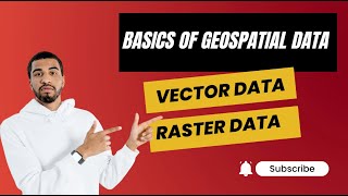 Basics of Geospatial Data | Vector and Raster Data Models #gis