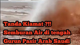 Download lagu Ngeri !! Semburan Air ditengah Gurun Pasir Arab Saudi mp3