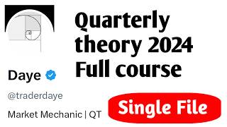 Daye Quarterly Theory 2024 full course | single file