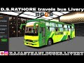 D S RATHORE Travels Bus Livery Download Now
