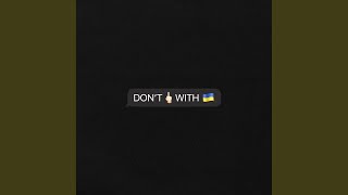 Musik-Video-Miniaturansicht zu Don't fuck with Ukraine Songtext von Max Barskih