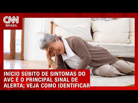 AVC: início súbito de sintomas é principal sinal de alerta | CNN SINAIS VITAIS