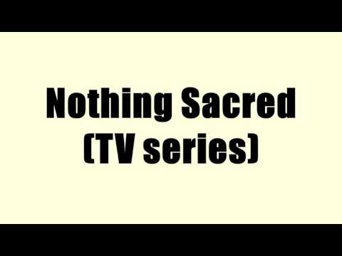 Nothing Sacred (TV series)