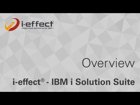 The IBM i Solution Suite • i-effect®