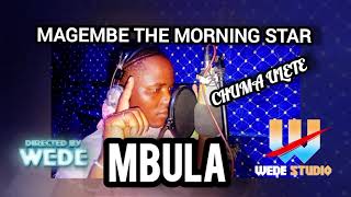 Download lagu Magembe the morning star_Mbula_ audio mp3
