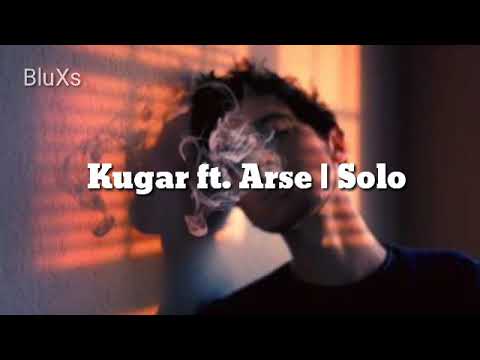 Kugar ft. Arse | Solo [Letra]
