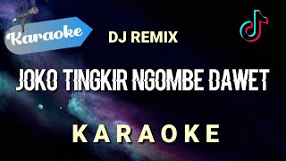 Download lagu [Karaoke] Joko tingkir ngombe dawet (DJ Remix) | Karaoke mp3