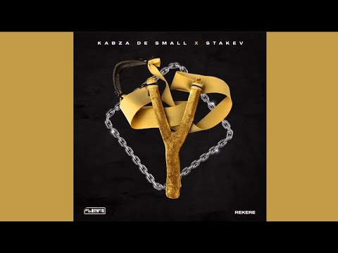 Kabza De Small & Stakev - REKERE YA DUBAI (Official Audio)