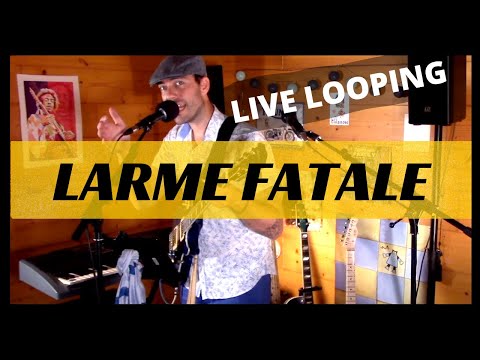 Julien Doré - LARME FATALE feat. Eddy de Pretto / Live Looping               cover by Milanose