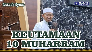 Download lagu Ustadz Syam Ceramah Terbaru Keutamaan 10 Muharram... mp3