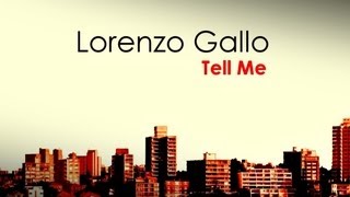 Lorenzo Gallo - Tell Me (Loveforce Remix)