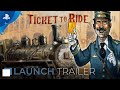Ticket To Ride | Launch Trailer | PS4
