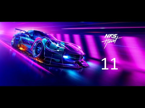NEED FOR SPEED HEAT Walkthrough Gameplay Part 11