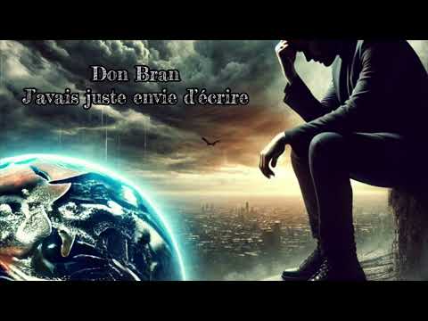 Don Bran - j’avais juste envie d’écrire