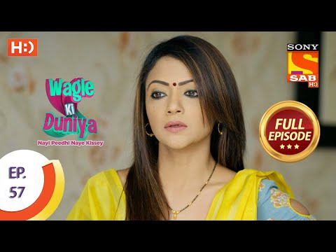 Wagle Ki Duniya - Ep 57 - Full Episode - 12th May, 2021