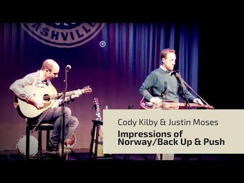 Justin Moses & Cody Kilby - Impressions of Norway/Back Up & Push