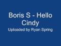 Boris S Hello Cindy 
