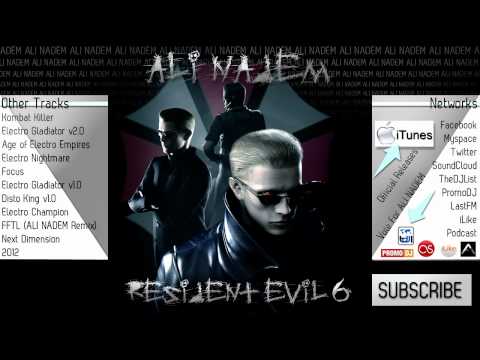 Ali Nadem - Resident Evil 6 (Hard Electro House)