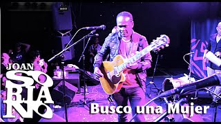 Joan Soriano - Busco una Mujer (Video Oficial)