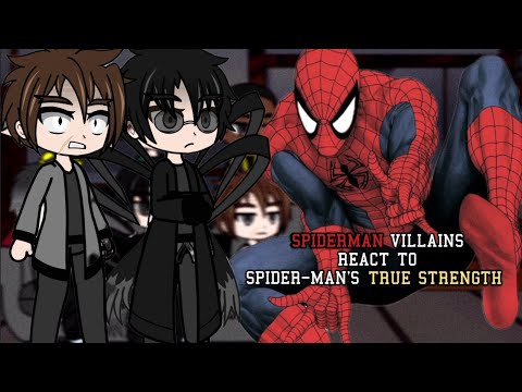 Spider-Man Villains React To Spider-Man's True Strength | PLAY IN 2X⏯️ | Gacha React