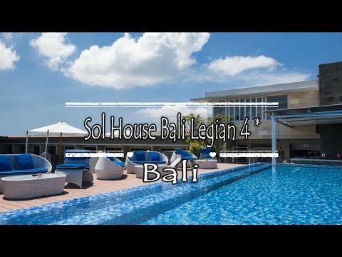 Sol House Bali Legian by Melia Hotels International 4*, Legian, Bali