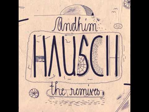 andhim - Hausch (George Morel's Mainstream Mix)