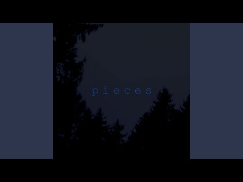 Pieces