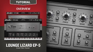 Video thumbnail for Overview—Lounge Lizard EP-5 Tutorial by Applied Acoustics Systems