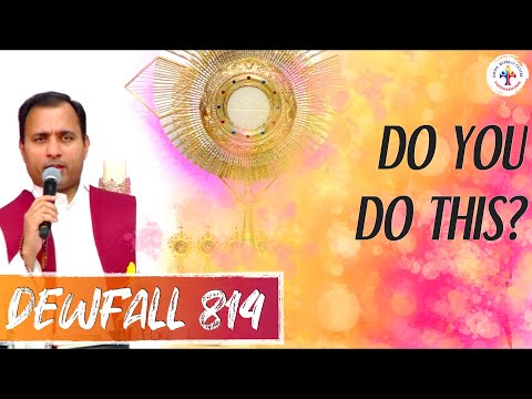 Dewfall 814 - Do you do this?