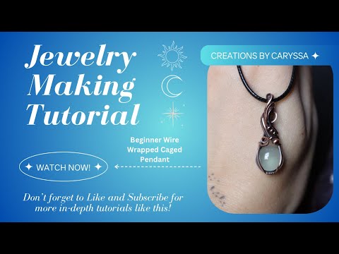 Wire Wrapping Tutorial for Beginners | Simple Caged Pendant Step-by-Step with a Cabochon