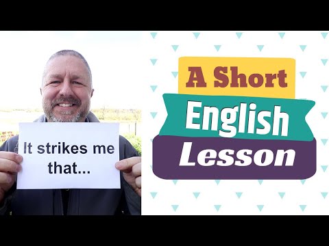 Learn the English Phrases TO STRIKE ME THAT / TO STRIKE ME AS and TO STRIKE A BALANCE