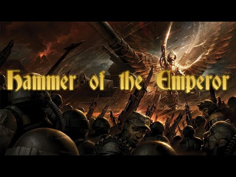 WARHAMMER 40K SONG || "Hammer of the Emperor" (Astra Militarum War Anthem)