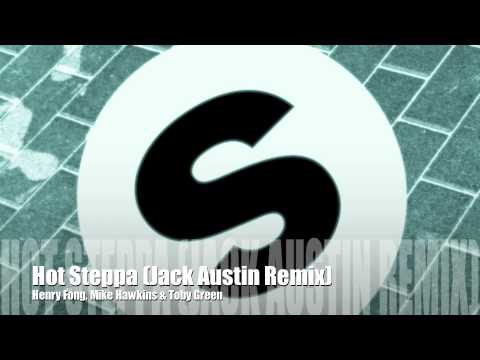 Henry Fong, Mike Hawkins & Toby Green - Hot Steppa (Jack Austin Remix)