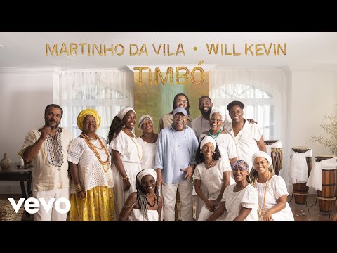 Martinho Da Vila - Timbó ft. Will Kevin