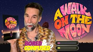Download lagu Off Broadway Review: A WALK ON THE MOON - Bored and Confused? mp3