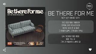 Download lagu NCT 127 (엔시티 127) - Be There For Me [가사] mp3