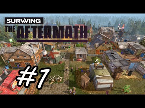 Let's Play Surviving The Aftermath | Part 1 | Building My City!
