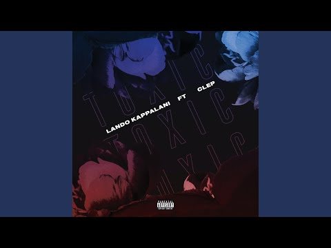 Toxic (feat. Clep)