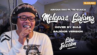 Download lagu MELEPAS LAJANG - ARVIAN DWI FT. TRI SUAKA (COVER BY SULE) mp3