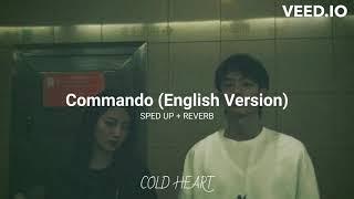 Commando (English Version) {sped up + reverb} | Aditi Singh Sharma | COLD HEART