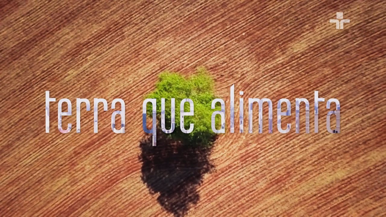 Documentário | TERRA QUE ALIMENTA - 05/02/2025