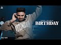 Deep Chahal - Birthday (Official Video) | Nav Prince | G63 Digital | Latest Punjabi Song 2023