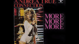 Andrea True Connection ~ More, More, More 1976 Disco Purrfection Version