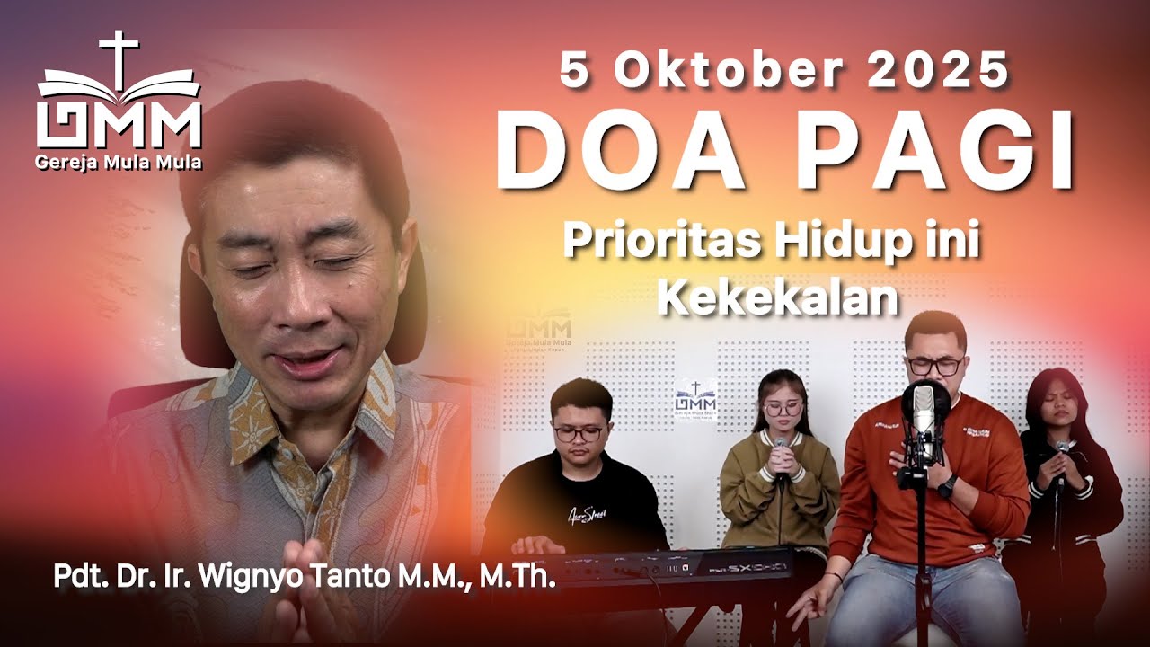 DOA PAGI | Prioritas Hidup Ini Kekekalan – 5 Oktober 2025 | Ps. Wignyo Tanto