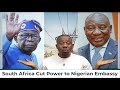 Embarrassment As South Africa Cuts Power To Nigerian Embassy