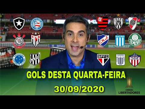 GOLS DESTA QUARTA-FEIRA 30/09/2020 | LIBERTADORES | BRASILEIRÃO + SÉRIE B 2020