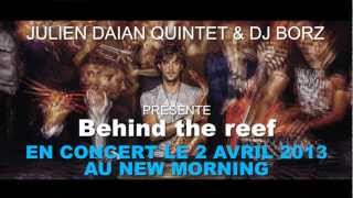 JULIEN DAIAN Quintet & DJ BORZ au NEW MORNING (2 avril)