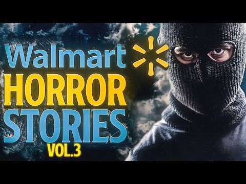 6 True Scary Walmart Horror Stories (Vol. 3)
