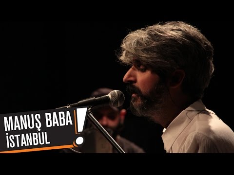 Manuş Baba - İstanbul (B!P AKUSTİK)