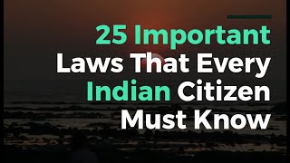 25 Important Laws That Every Indian Citizen Must Know | Legal Bonanza